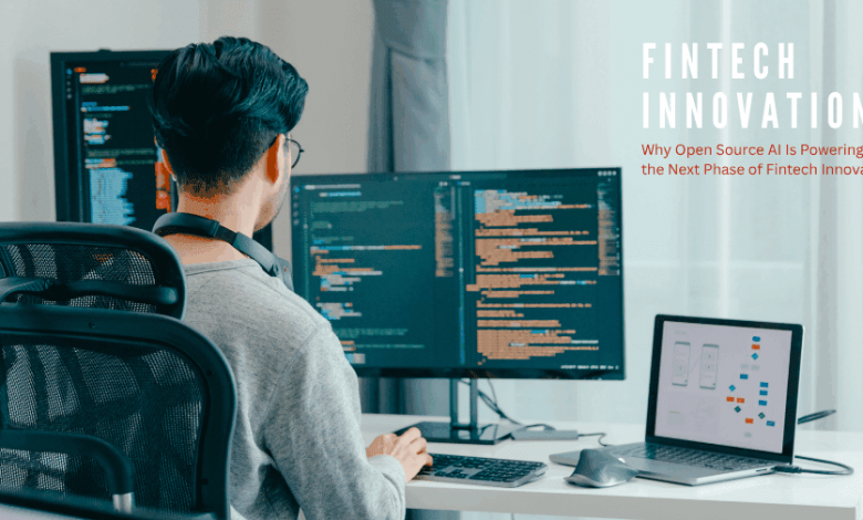 why-open-source-ai-is-powering-the-next-phase-of-fintech-innovation